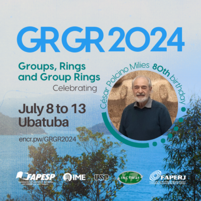 “Groups, Rings and Group Rings 2024” International Conference celebrates the 80th birthday of Prof. César Polcino Milies