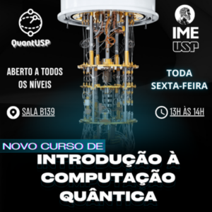 Grupo de extensão do IME oferece  Curso de Introdução à Computação Quântica