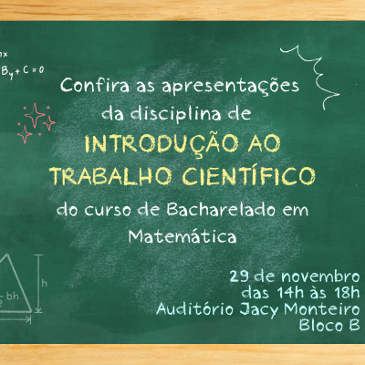 Confira as apresentações da disciplina de Introdução ao Trabalho Científico 