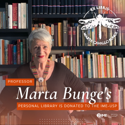 Professor Marta Bunge’s personal library is donated to the IME-USP Library