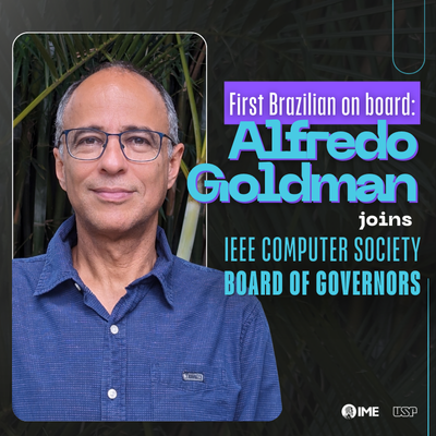 First Brazilian on board: IME-USP Professor Joins IEEE Computer Society Board of Governors